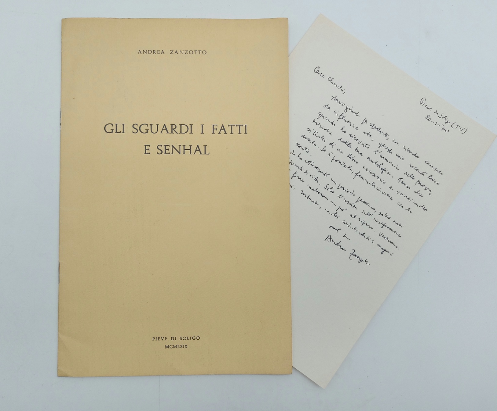Gli sguardi i fatti e Senhal [con dedica e lettera autografa di Zanzotto]